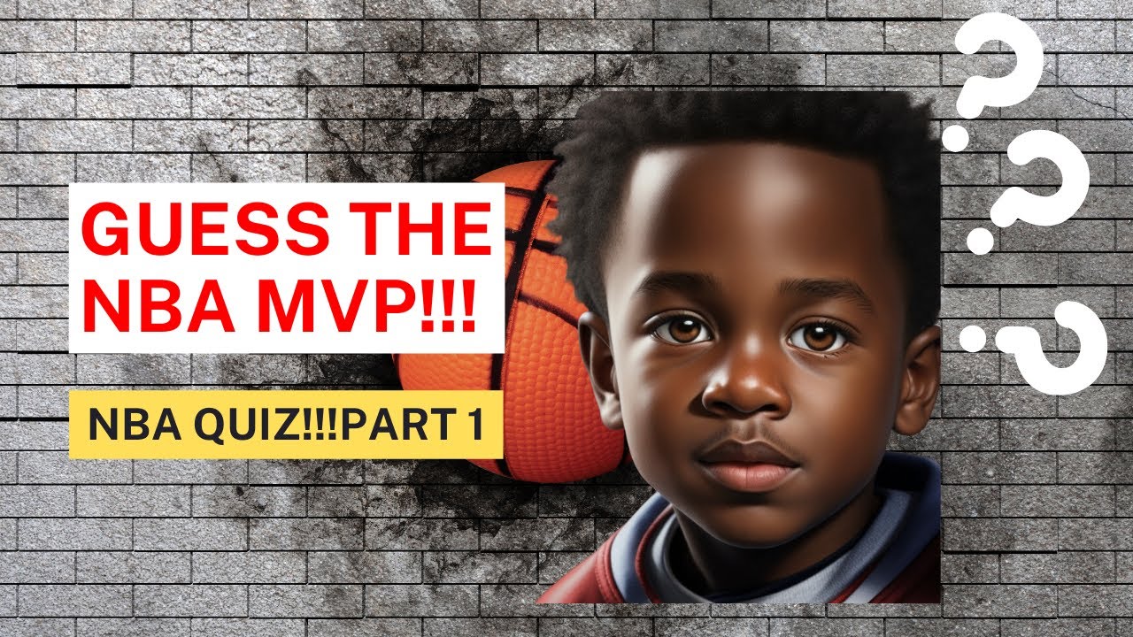 NBA QUIZ! GUESS THE NBA STAR WHO WON THE MVP IN A REGULAR SEASON
