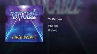 Intocable - Te Perdono (Audio)