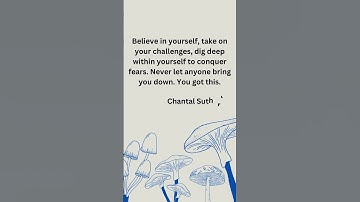 Empowering Words from Chantal Sutherland: Believe in Yourself and Conquer Fears #motivation