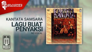 Kantata Samsara - Lagu Buat Penyaksi ( Karaoke Video) | No Vocal