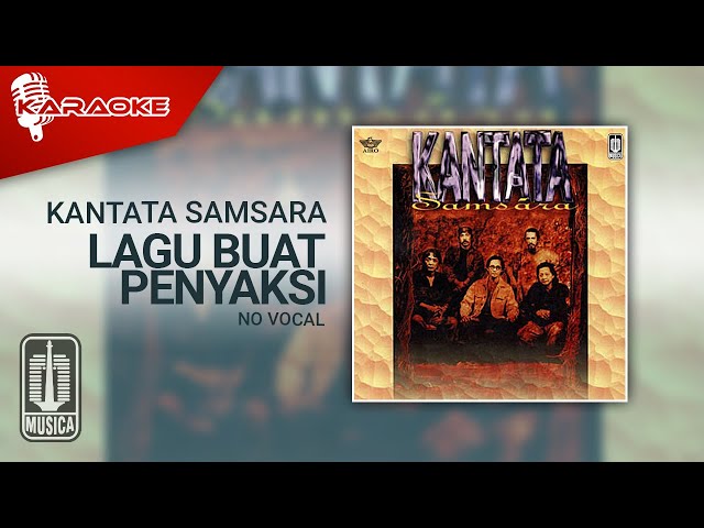 Kantata Samsara - Lagu Buat Penyaksi (Official Karaoke Video) | No Vocal class=