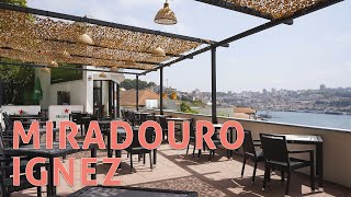 Ignez: o miradouro no Porto que o vai fazer esquecer o confinamento