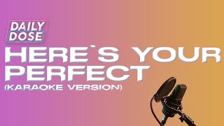 Here's Your Perfect - Jamie Miller | Chill Pill Karaoke Version