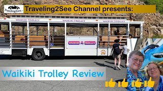 REVIEW - Honolulu Hawaii Waikiki Trolley Tours Review 2022