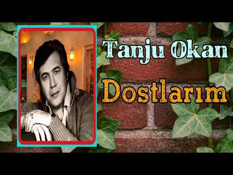 Tanju Okan - Dostlarım (Plaktan Kayıt) Stereo