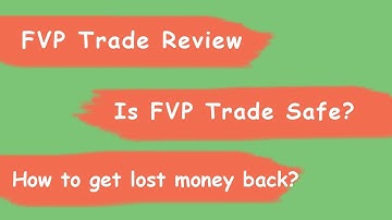 FVP Trade Review, Is FVP Trade Safe?-How to get your lost money back?
