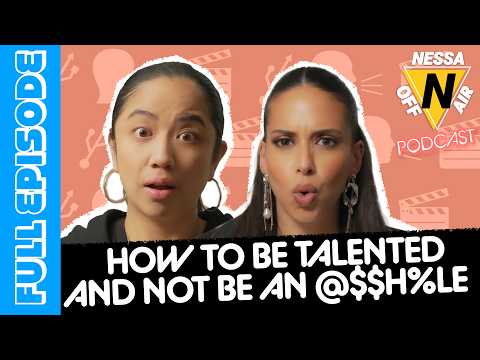 HOW TO BE TALENTED AND NOT BE AN @$$H%LE | Nessa Off Episode Ep. 152