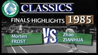 Classic All England Open Badminton Match - Morten Frost Vs Zhao Zianhua (1985)