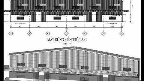 Bài 3 - Cách đọc bản vẽ mặt đứng nhà công nghiệp - nhà xưởng - kết cấu thép dưới dạng mô hình 3D