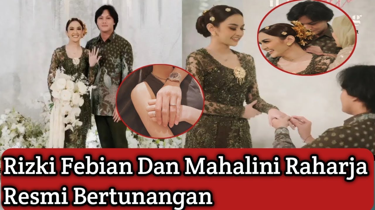 Mahal Ini Rizki Febrian Live!! Resmi Bertunangan Rizki Febian Dan Mahalini Raharja #ikilini # ...