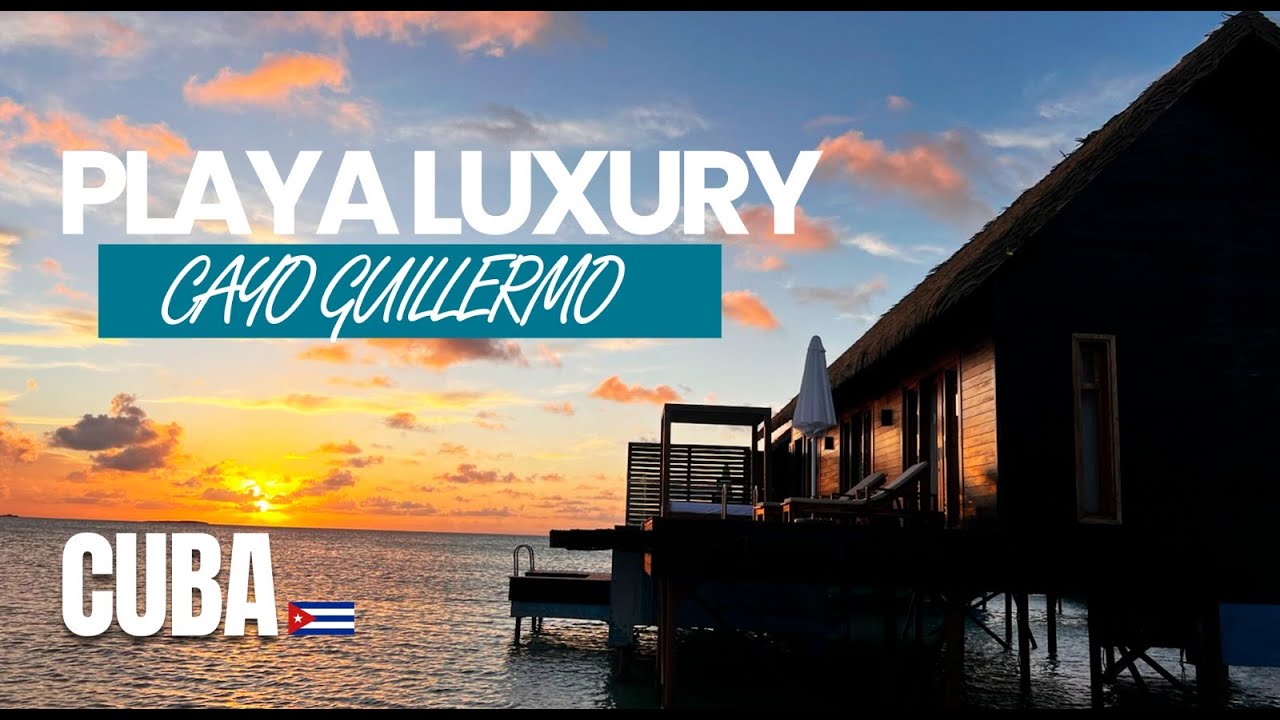PLAYA LUXURY CAYO GUILLERMO / CUBA