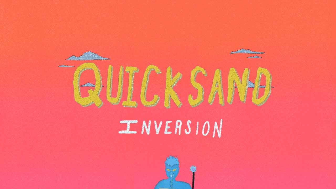 Quicksand - Inversion