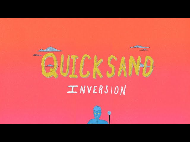 Quicksand - Inversion