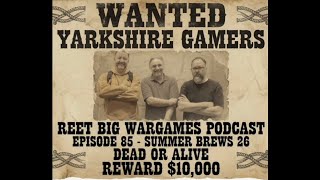 Yarkshire Gamers Reet Big Wargames Podcast - Episode 85 - Summer Brews 26
Welcome to the latest episode of the Yarkshire Gamers Reet Big Wargames Podcast and its the Podcast within a Podcast, Brews in the Binyard.
Im joined by Alex Sotheran from @StormofSteelWargaming and Iain McDonald from @FlagsofWar for our six monthly round up of the, #wargaming world.
Includes the draw for the World Cup of Historical Wargames Rules and the odd naughty word 😉
#tabletopgames #history #wargames #hobby Yarkshire Gamers Reet Big Wargames Podcast - Episode 85 - Summer Brews 26