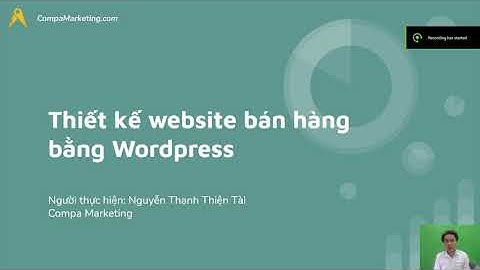 Hướng dẫn làm website bán hàng bằng Wordpress từng bước dễ dàng trong 2021