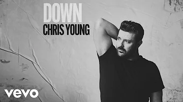 Chris Young - Down (Official Audio)