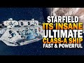 Starfield - The ULTIMATE CLASS-A SHIP - Starfield Best Ship Building Guide (Star Eagle)