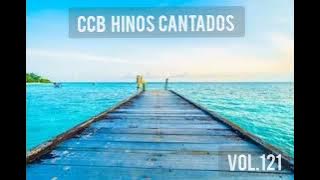 Hinos CCB Cantados - Coletânea de belos hinos Vol.121 #ccbhinos #hinosccb