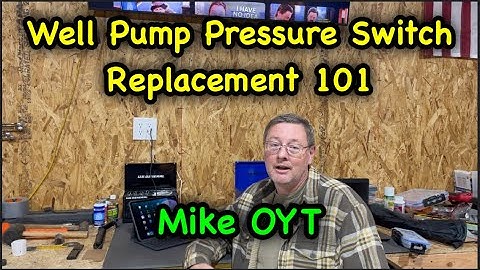 Well Pump Pressure Switch Replacement