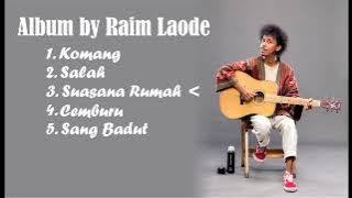 Raim Laode Album ~ Komang-Salah-Suasana Rumah-Cemburu-Sang Badut