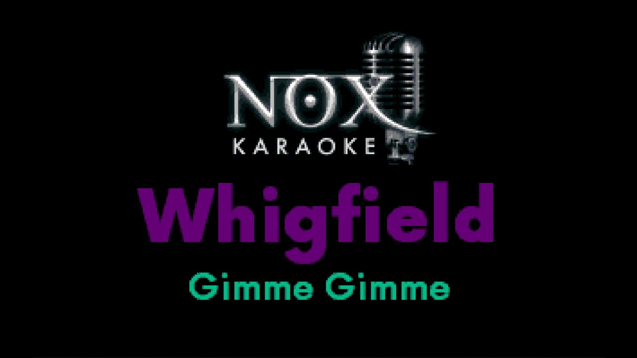 Whigfield - Gimme Gimme - NOX Karaoke