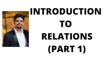 134. introduction to relations (PART 1)