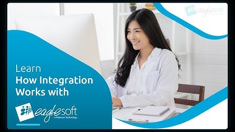 Learn How Integration Works with Eaglesoft  | mConsent