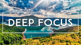 Deep Focus: Productivity Music, Relaxing ADHD Relief, Study Music, Concentration Music