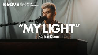 Colton Dixon - My Light || Exclusive K-LOVE Performance