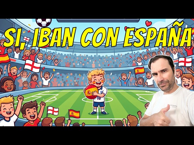 Si, iban con España