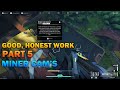 Good, Honest Work Part 5: Miner Camera's  The Cycle Frontier