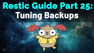 Restic Guide Part 25: Tuning Backups