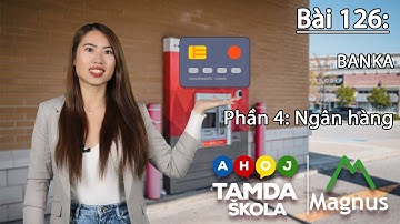 HỌC TIẾNG SÉC – Bài 126 | Phần 4: Banka - Ngân hàng