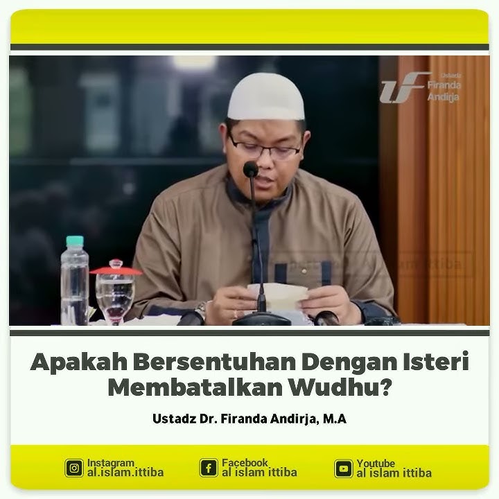 Hukum bersentuhan dengan isteri membatalkan wudhu? | Ustadz Dr. Firanda Andirja, M.A