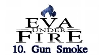 Eva Under Fire - Gun Smoke - 10 - Anchors