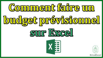 Comment faire un budget prévisionnel sur Excel
