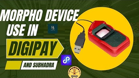 How to use Morpho Device in DigipayWeb | How to use Morpho Device in Subhadra Portal 