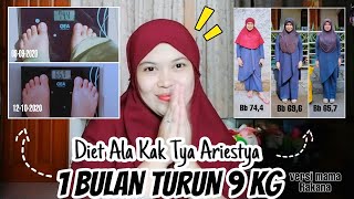 DIET ALA KA TYA ARIESTYA 1 BULAN TURUN 9 KILO