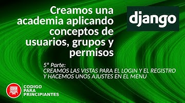 Tutorial de Django 4.1: Ajuste del menú y autenticación de usuarios en el frontend