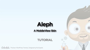 Tutorial: How To Use Aleph A MobileView Skin