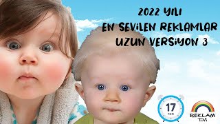 Yeni Reklamlar 2022 Çocuklar İçin Uzun Versiyon 3 - Güncel Reklam - 2022 Reklam Kuşağı