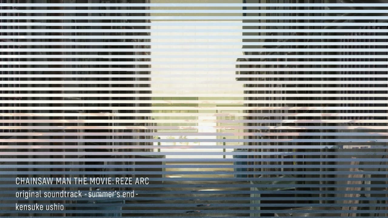 09.in the pool - CHAINSAW MAN THE MOVIE: REZE ARC original soundtrack -summer's end-