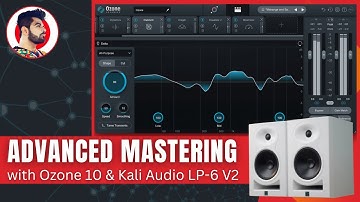 Advanced Mastering with Ozone 10 - Lecture 03 - Music With Kali Audio