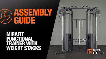 Mirafit Functional Trainer with Weight Stacks - Assembly Guide