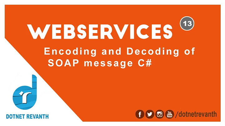 Encoding and Decoding of SOAP message in Web Service Asp.Net C# || Part-13