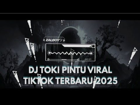 DJ TOKI PINTU ANGGA DERMAWAN ft ALAN DARMAWAN || DJ VIRAL TIKTOK TERBARU 2025 || FL STUDIO MOBILE