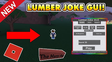 NEW LUMBER JOKE GUI! (EPIC GUI!) [NOT PATCHED!] LUMBER TYCOON 2 ROBLOX