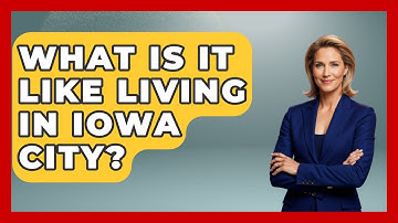 What Is It Like Living In Iowa City? - The Midwest Guru