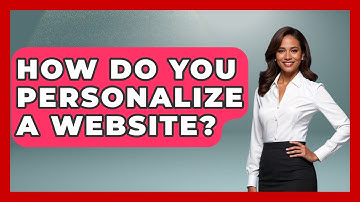 How Do You Personalize A Website? - Graphic Design Nerd