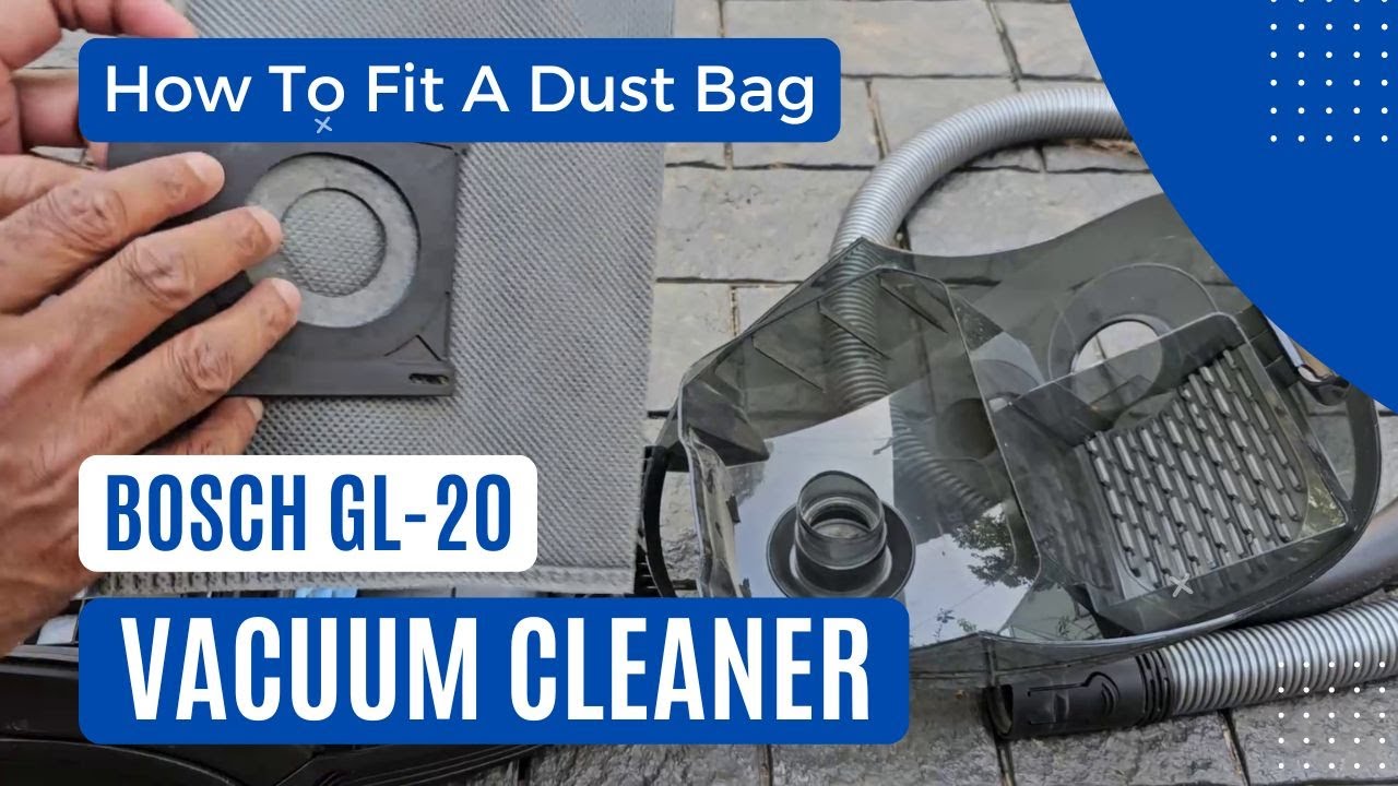 BOSCH GL20 Vacuum Cleaner dust bag replacement How To Fit A Dust Bag